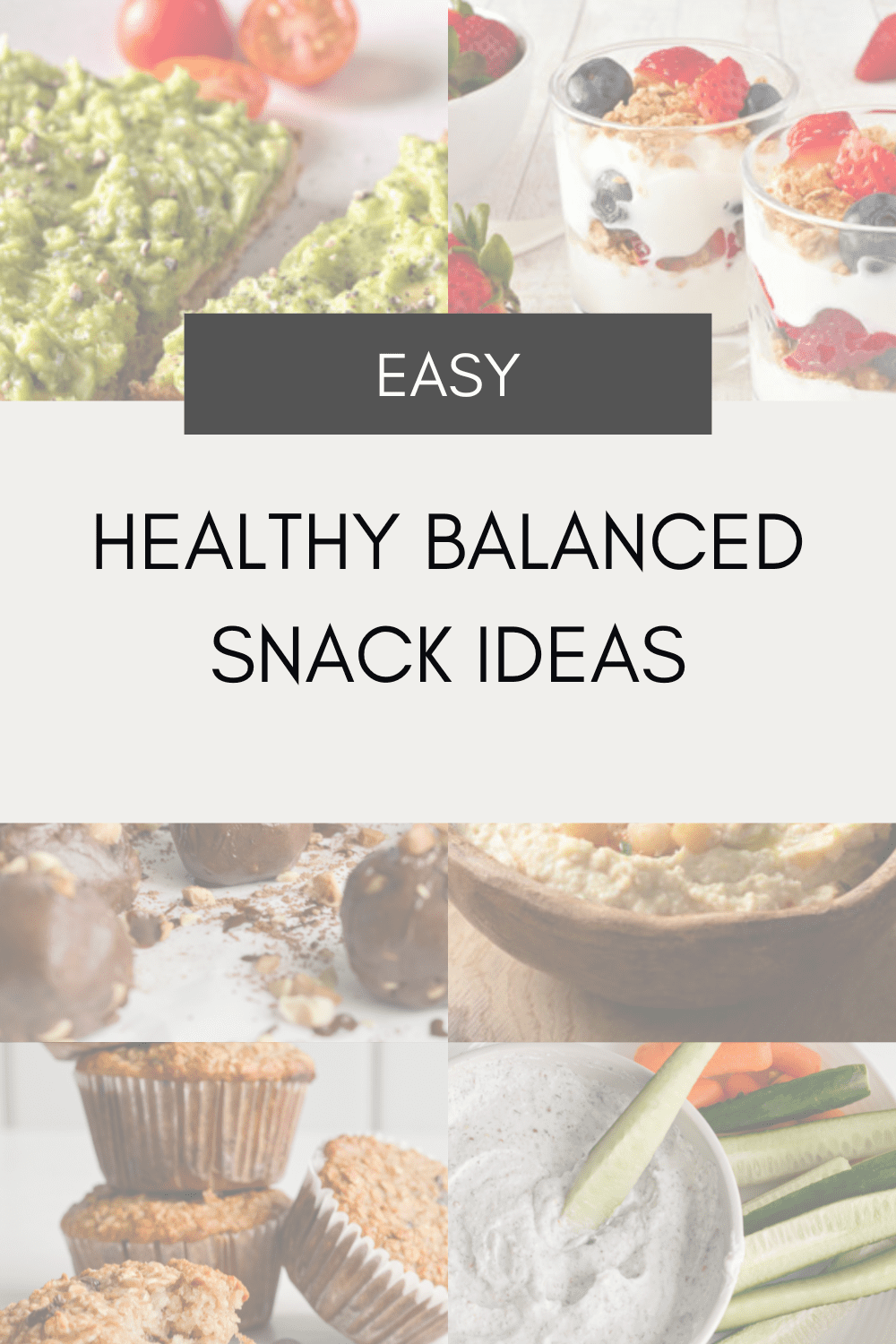 Healthy Balanced snacks