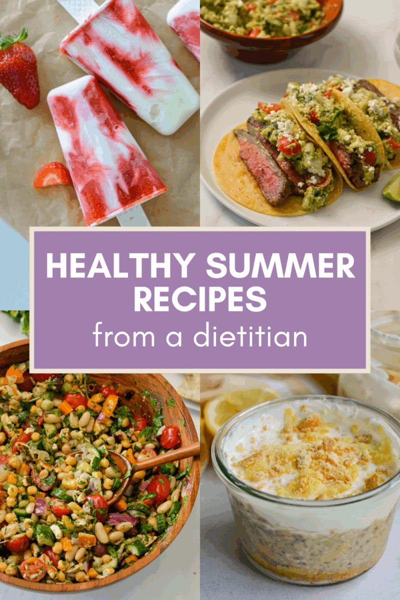 Healthy summer recipes from a dietitian.